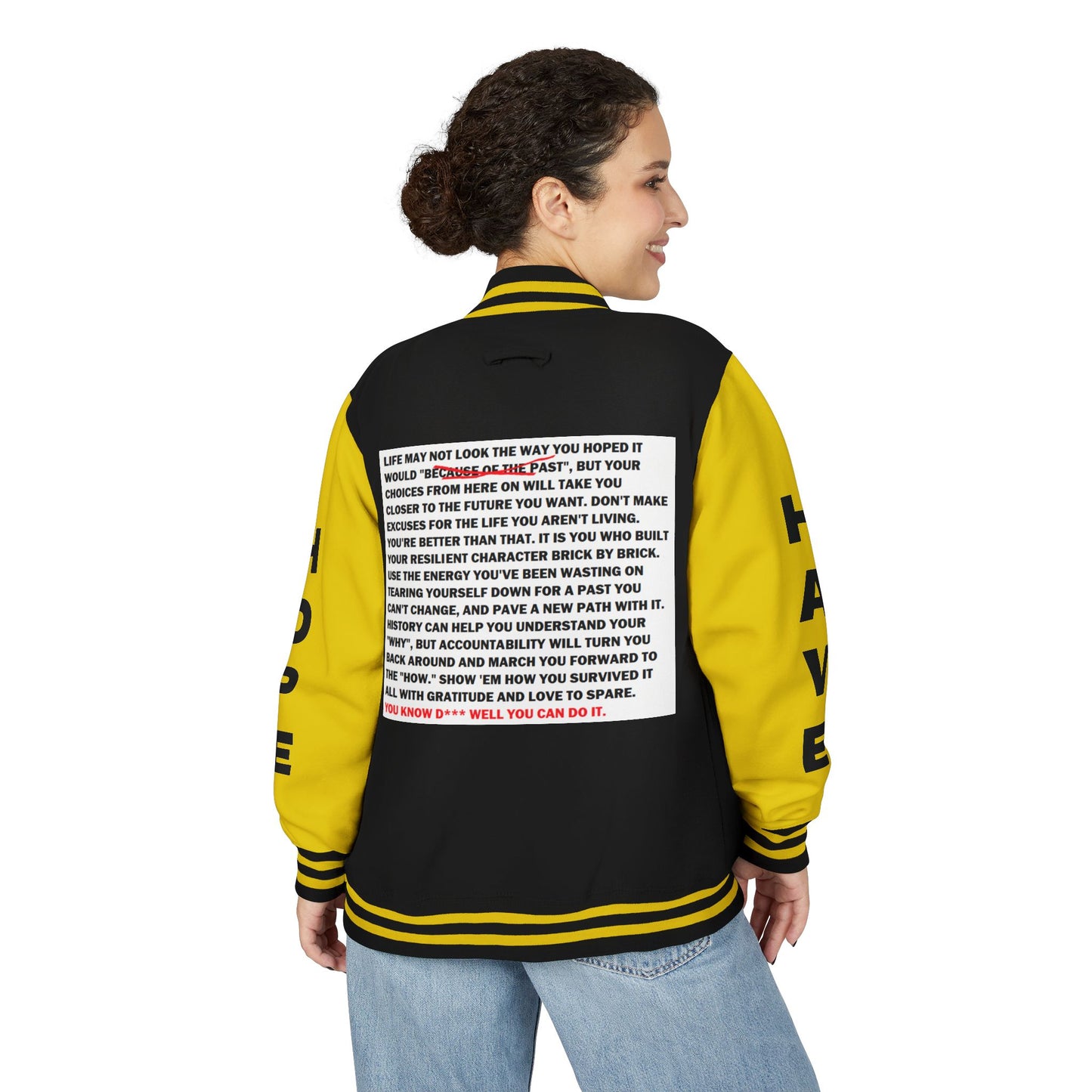 From Here On Have Hope Inspired Unisex Heavyweight Letterman Jacket - Empowering Message "You know D*** well you can do it." Comes in many color variants!