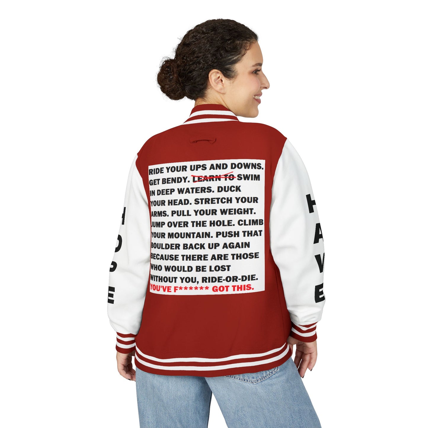 Ride-Or-Die Have Hope Inspired Unisex Heavyweight Letterman Jacket - Empowering Message "YOU'VE F****** GOT THIS." Comes in many color variants!