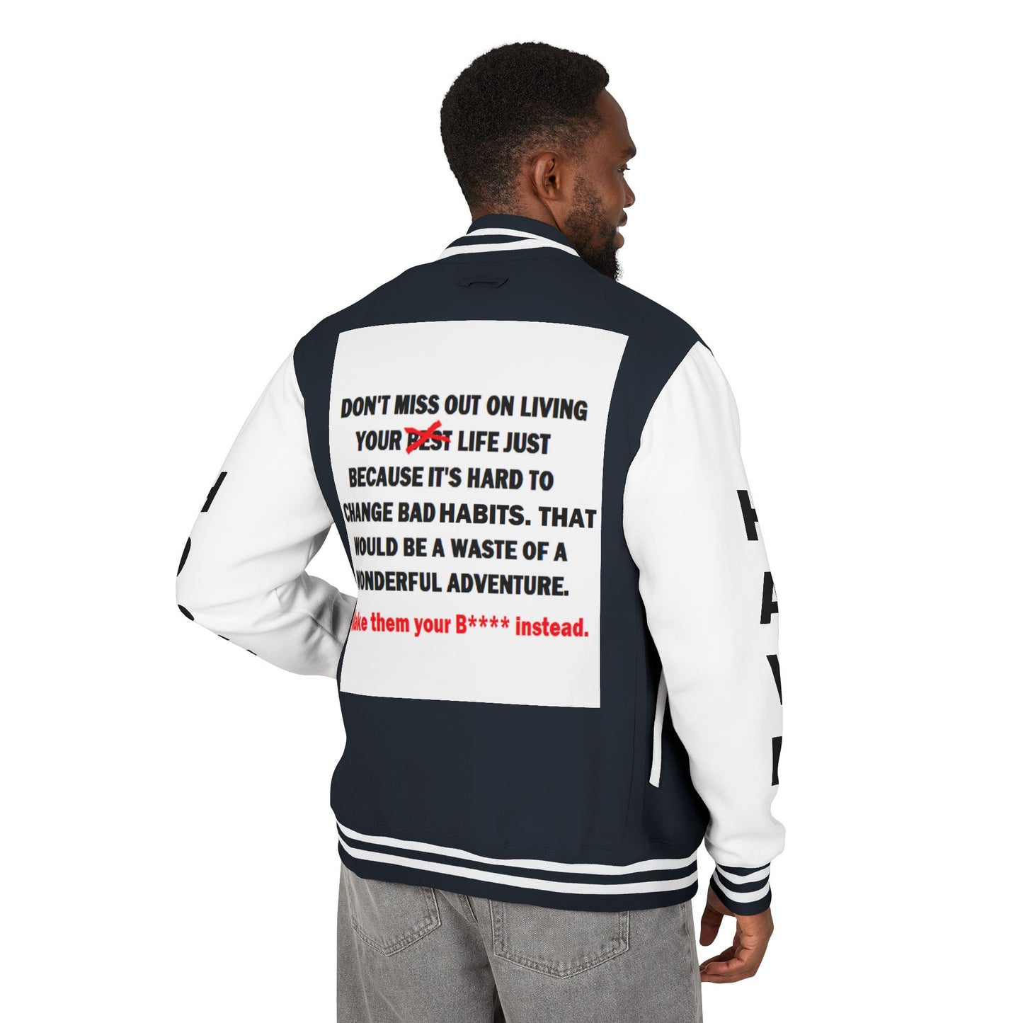The Survivor Have Hope Inspired Unisex Heavyweight Letterman Jacket - Empowering Message "Make them your B**** instead." Comes in many color variants!