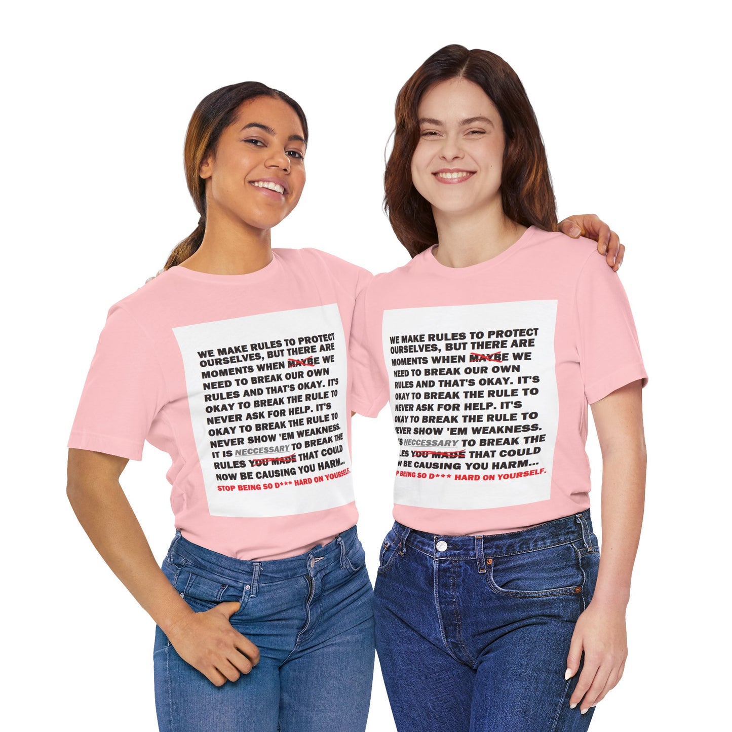 Rule Breaker Motivational Messaging Variants are in Pink, Red, Cream, Yellow, Orange, and Brown "STOP BEING SO D*** HARD ON YOURSELF." Unisex Jersey Short Sleeve Tee (Color Group 2of4)