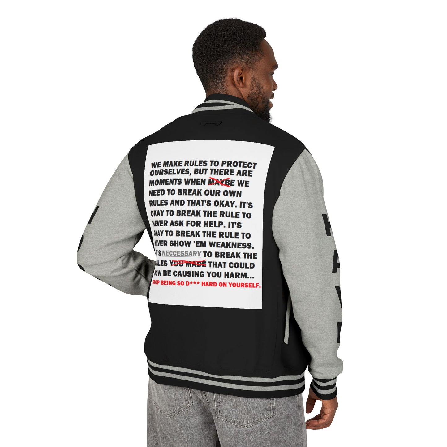 Rule Breaker Have Hope Inspired Unisex Heavyweight Letterman Jacket - Empowering Message "STOP BEING SO D*** HARD ON YOURSELF." Comes in many color variants!