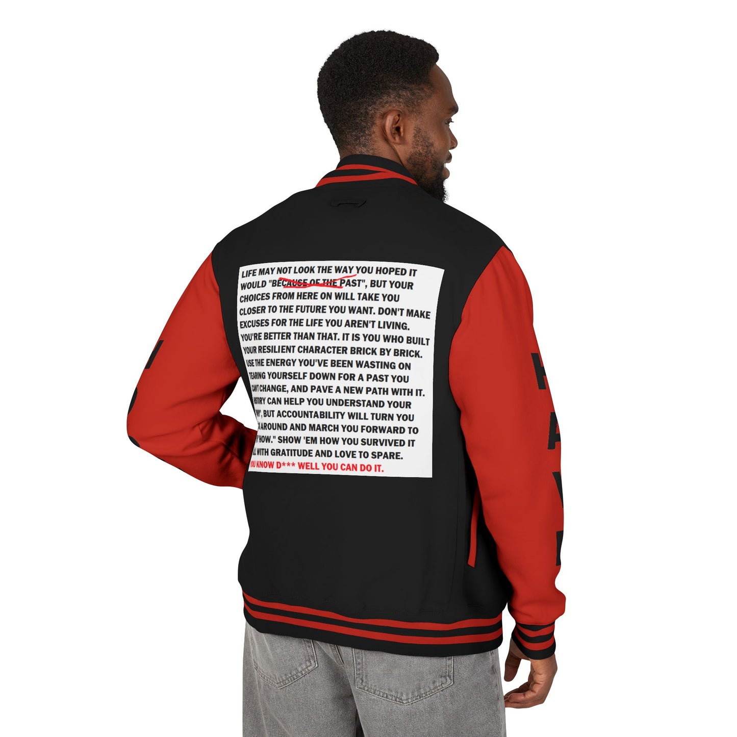 From Here On Have Hope Inspired Unisex Heavyweight Letterman Jacket - Empowering Message "You know D*** well you can do it." Comes in many color variants!