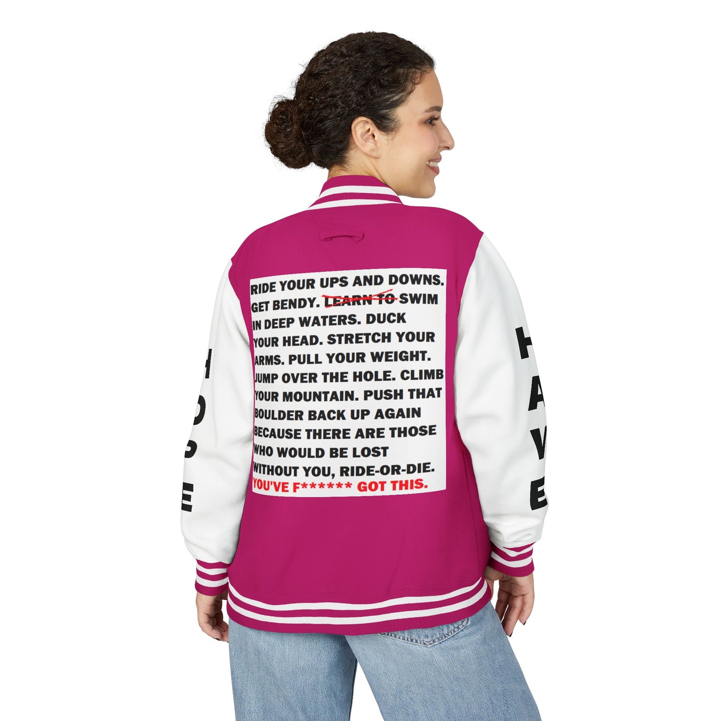 Ride-Or-Die Have Hope Inspired Unisex Heavyweight Letterman Jacket - Empowering Message "YOU'VE F****** GOT THIS." Comes in many color variants!