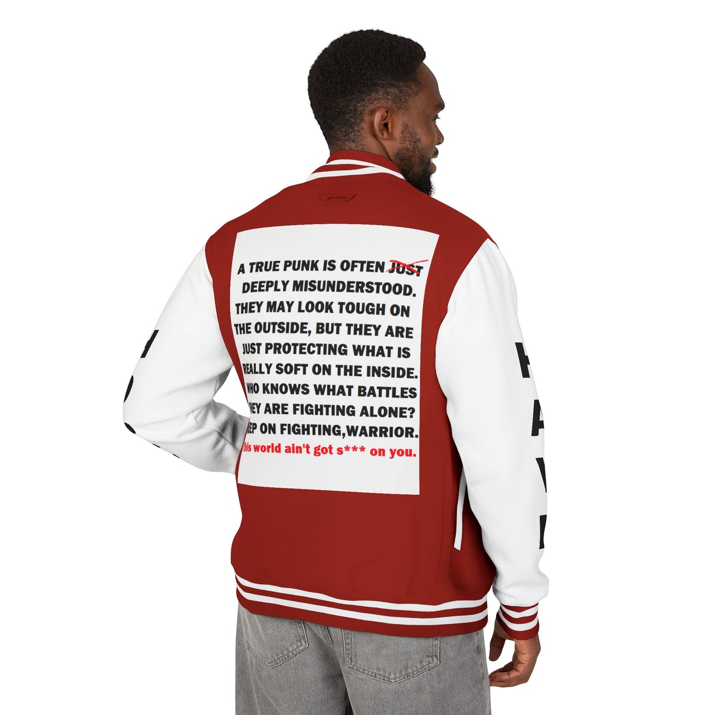 True Punk Have Hope Inspired Unisex Heavyweight Letterman Jacket - Empowering Message "This world ain't got s*** on you." Comes in many color variants!
