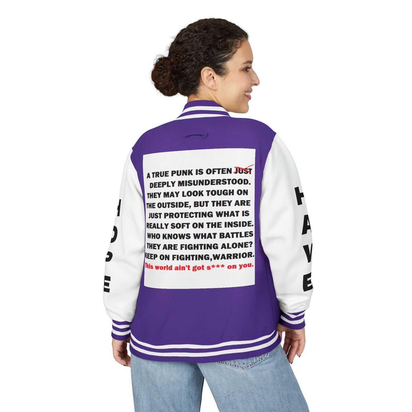 True Punk Have Hope Inspired Unisex Heavyweight Letterman Jacket - Empowering Message "This world ain't got s*** on you." Comes in many color variants!