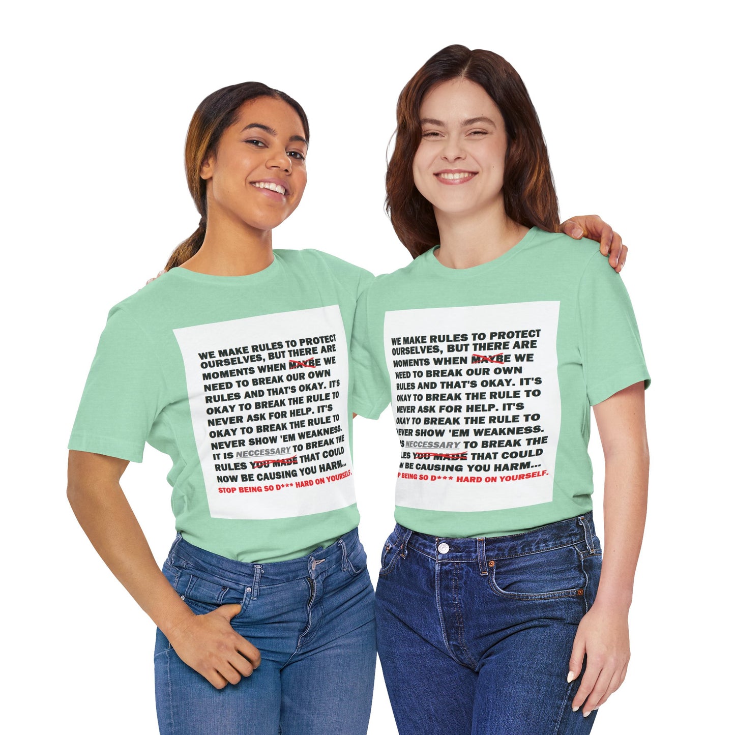 Rule Breaker Motivational Messaging Variants of Green "STOP BEING SO D*** HARD ON YOURSELF." Unisex Jersey Short Sleeve Tee (Color Group 3of4)