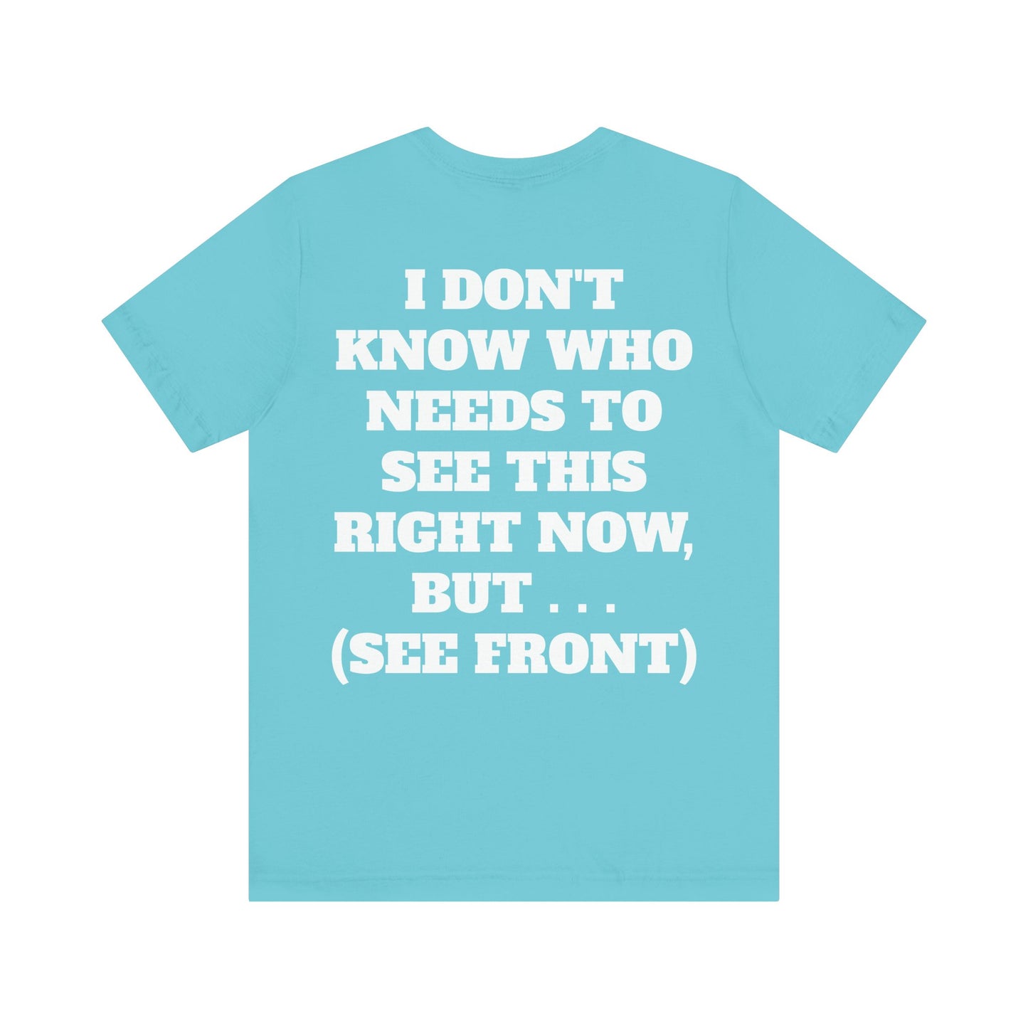 The Survivor Motivational Messaging Variants of Blue "Make them your B**** instead." Unisex Jersey Short Sleeve Tee (Color Group 4of4)