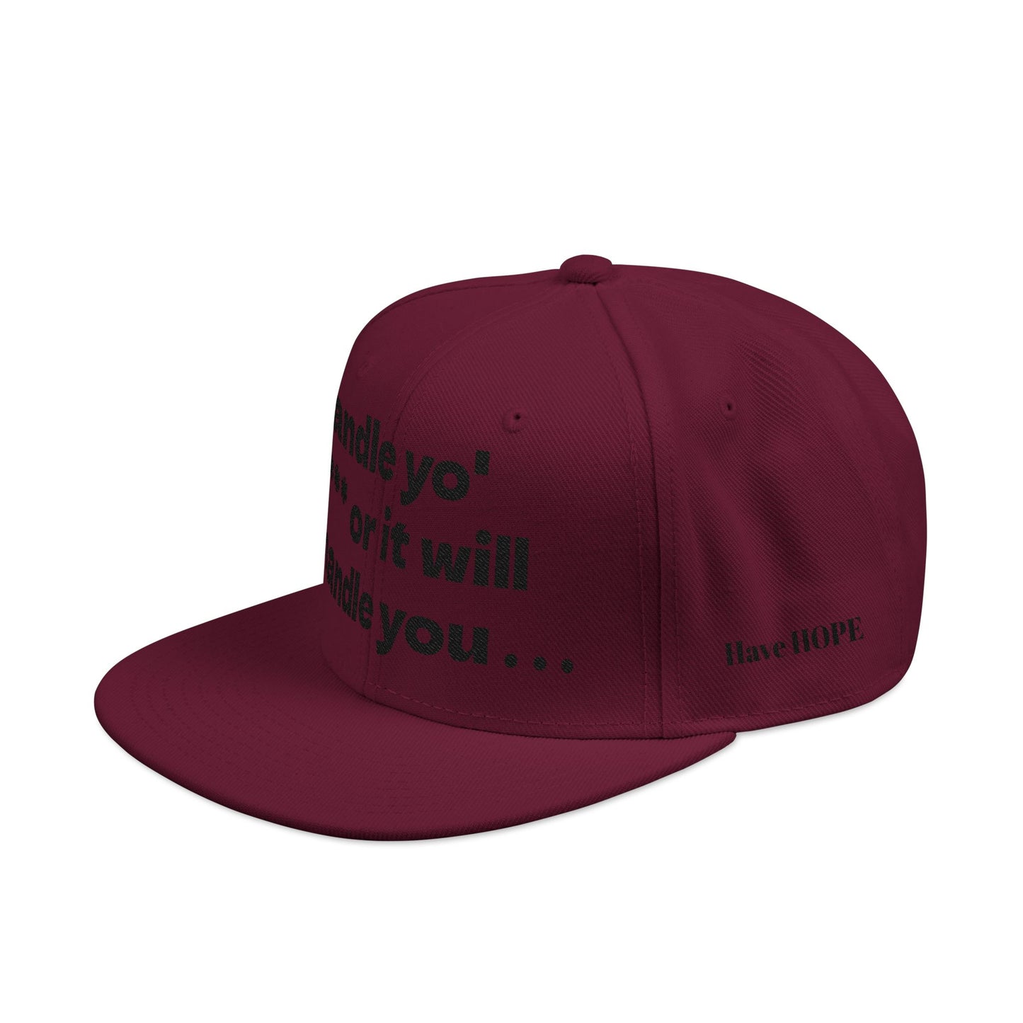 "Handle yo' s*** or it will handle you..." Snapback Cap, Embroidered Hat, Casual Streetwear, (Many color variants)