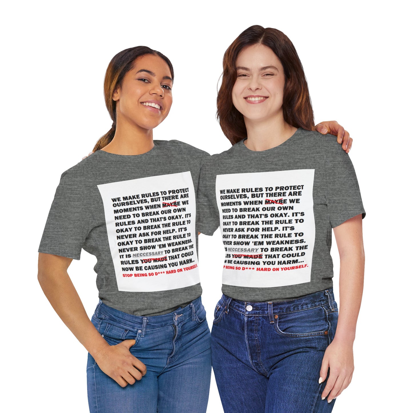 Rule Breaker Motivational Messaging Variants are White, Grey, Black "STOP BEING SO D*** HARD ON YOURSELF." Unisex Jersey Short Sleeve Tee (Color Group 1of4)