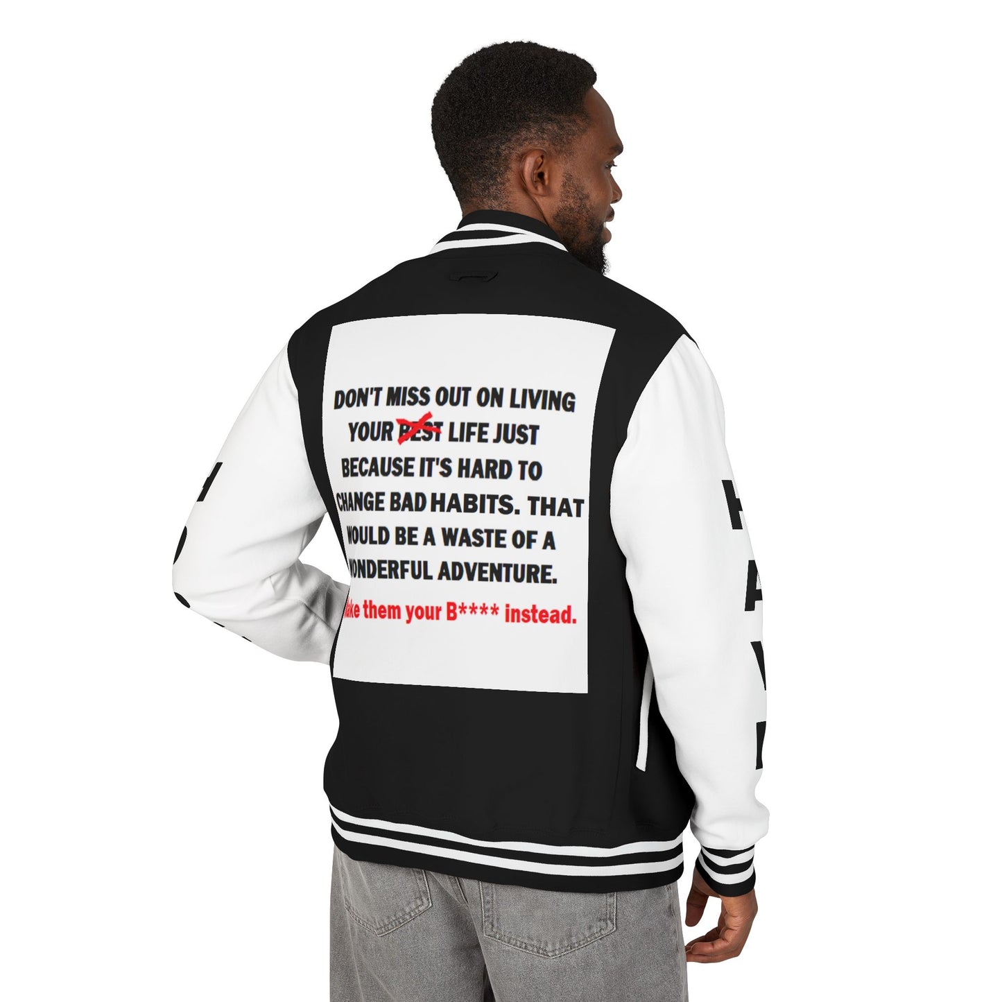 The Survivor Have Hope Inspired Unisex Heavyweight Letterman Jacket - Empowering Message "Make them your B**** instead." Comes in many color variants!