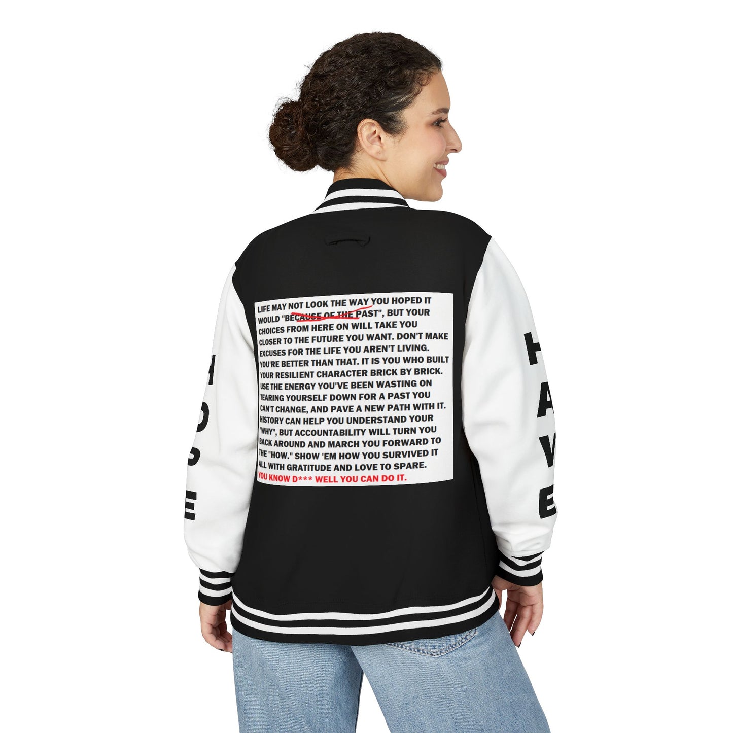 From Here On Have Hope Inspired Unisex Heavyweight Letterman Jacket - Empowering Message "You know D*** well you can do it." Comes in many color variants!