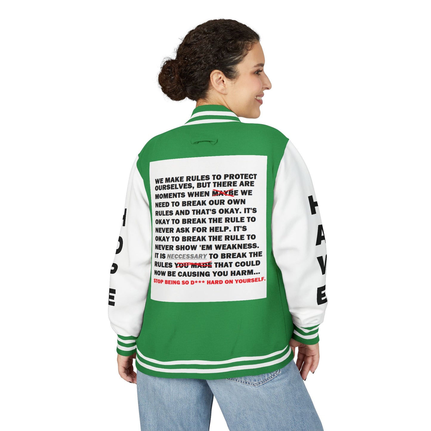 Rule Breaker Have Hope Inspired Unisex Heavyweight Letterman Jacket - Empowering Message "STOP BEING SO D*** HARD ON YOURSELF." Comes in many color variants!