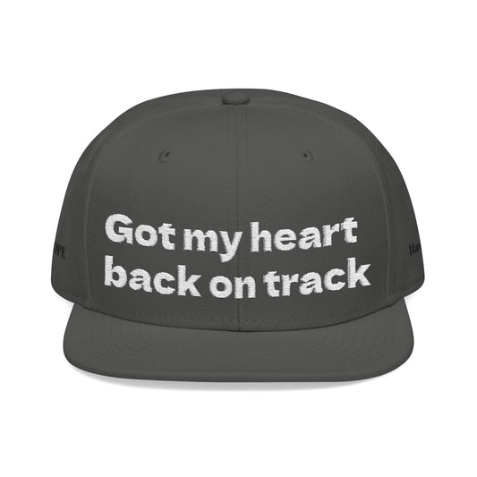 White Font "Got my heart back on track" Snapback Cap, Embroidered Hat, Casual Streetwear, (Many color variants)