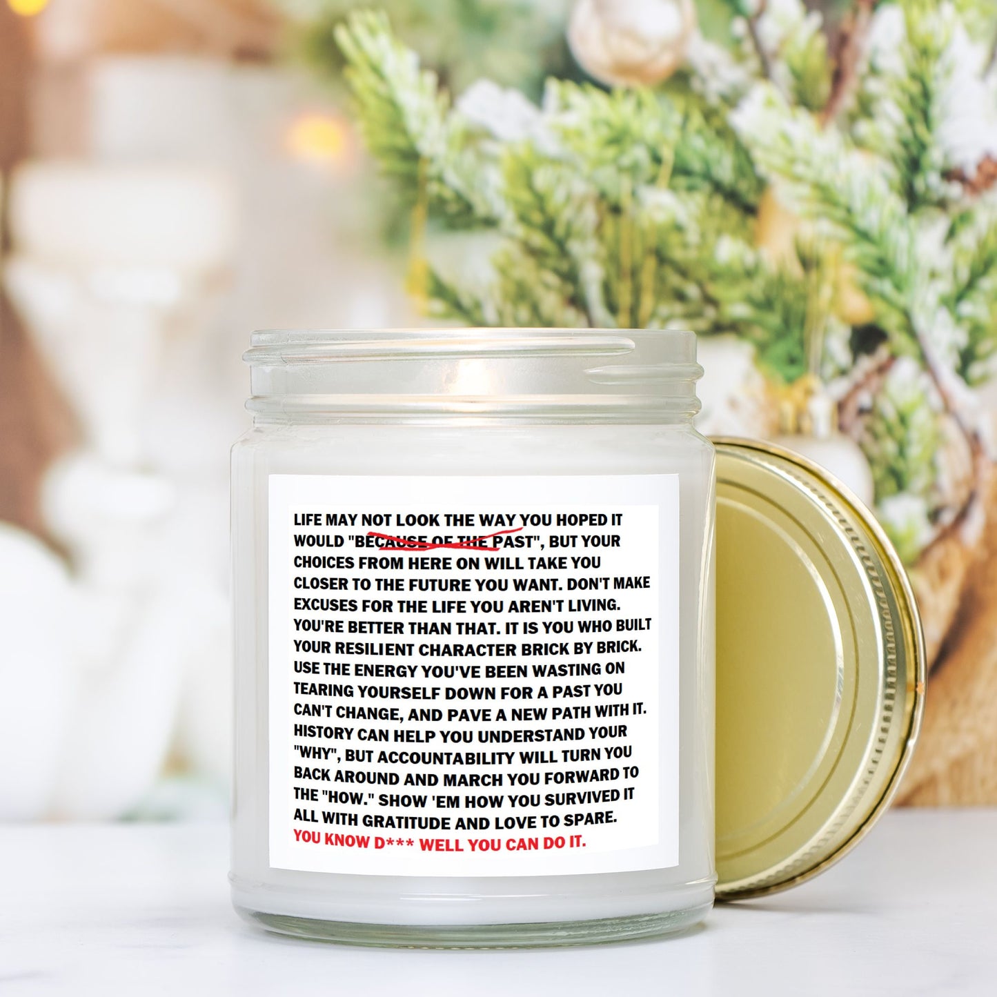 From Here On:  "You D*** well know you can do it." Soy Wax Motivational Candle Clear Jar 9oz