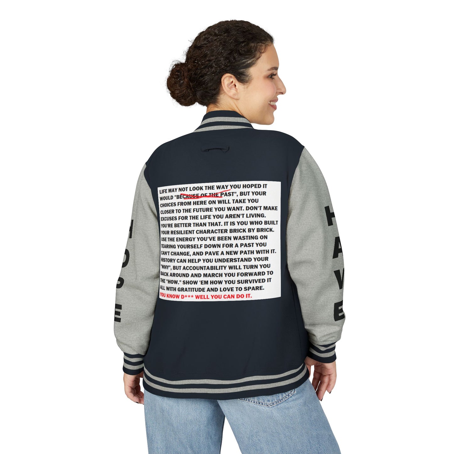 From Here On Have Hope Inspired Unisex Heavyweight Letterman Jacket - Empowering Message "You know D*** well you can do it." Comes in many color variants!