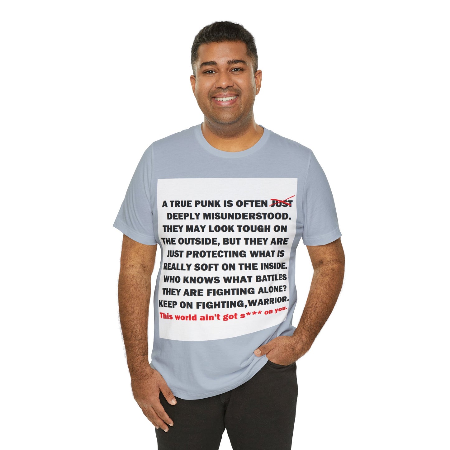 True Punk Motivational Messaging Variants of Blue "This world ain't got s*** on you." Unisex Jersey Short Sleeve Tee (Color Group 4of4)