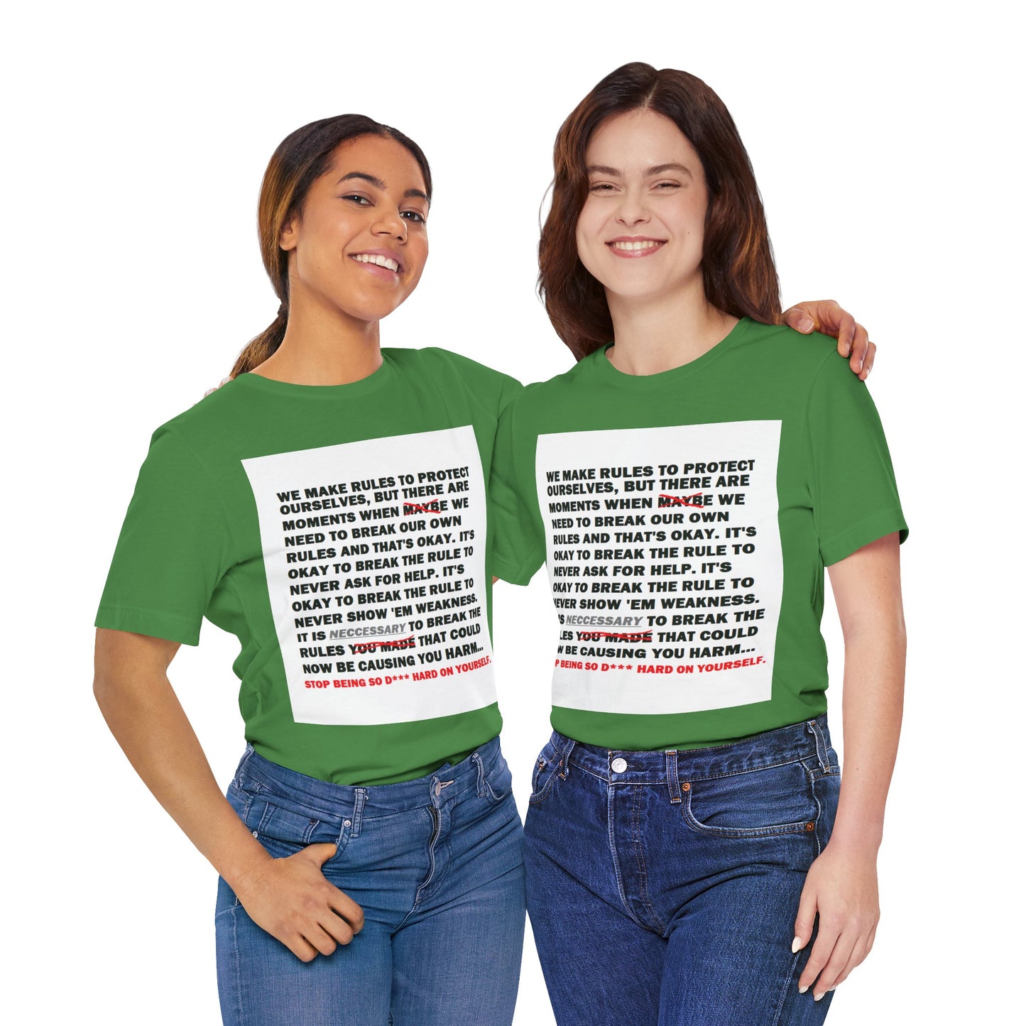 Rule Breaker Motivational Messaging Variants of Green "STOP BEING SO D*** HARD ON YOURSELF." Unisex Jersey Short Sleeve Tee (Color Group 3of4)