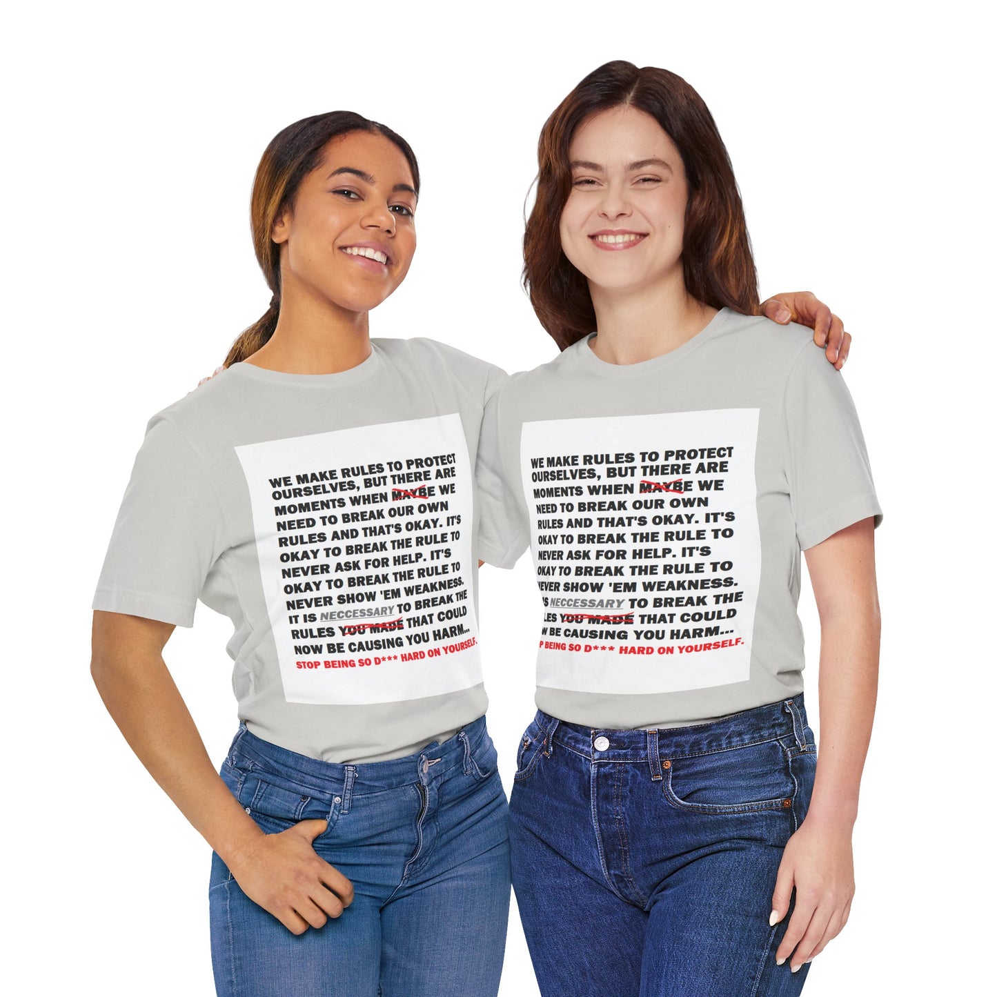 Rule Breaker Motivational Messaging Variants are White, Grey, Black "STOP BEING SO D*** HARD ON YOURSELF." Unisex Jersey Short Sleeve Tee (Color Group 1of4)