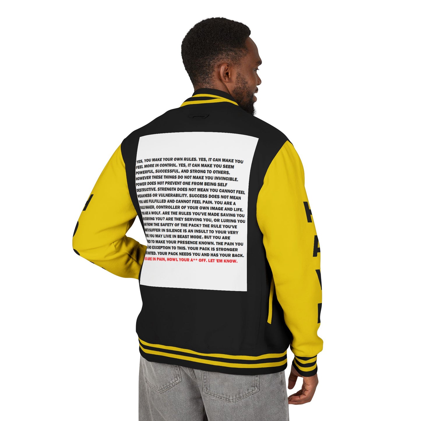Rule Maker Have Hope Inspired Unisex Heavyweight Letterman Jacket - Empowering Message "IF YOU ARE IN PAIN, HOWL YOUR A** OFF. LET 'EM KNOW." Comes in many color variants!