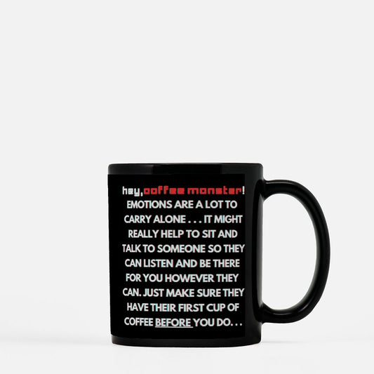 Angst Monster Black Coffee Mug 11oz "come get me while i'm real F****** hot, bishhh!"