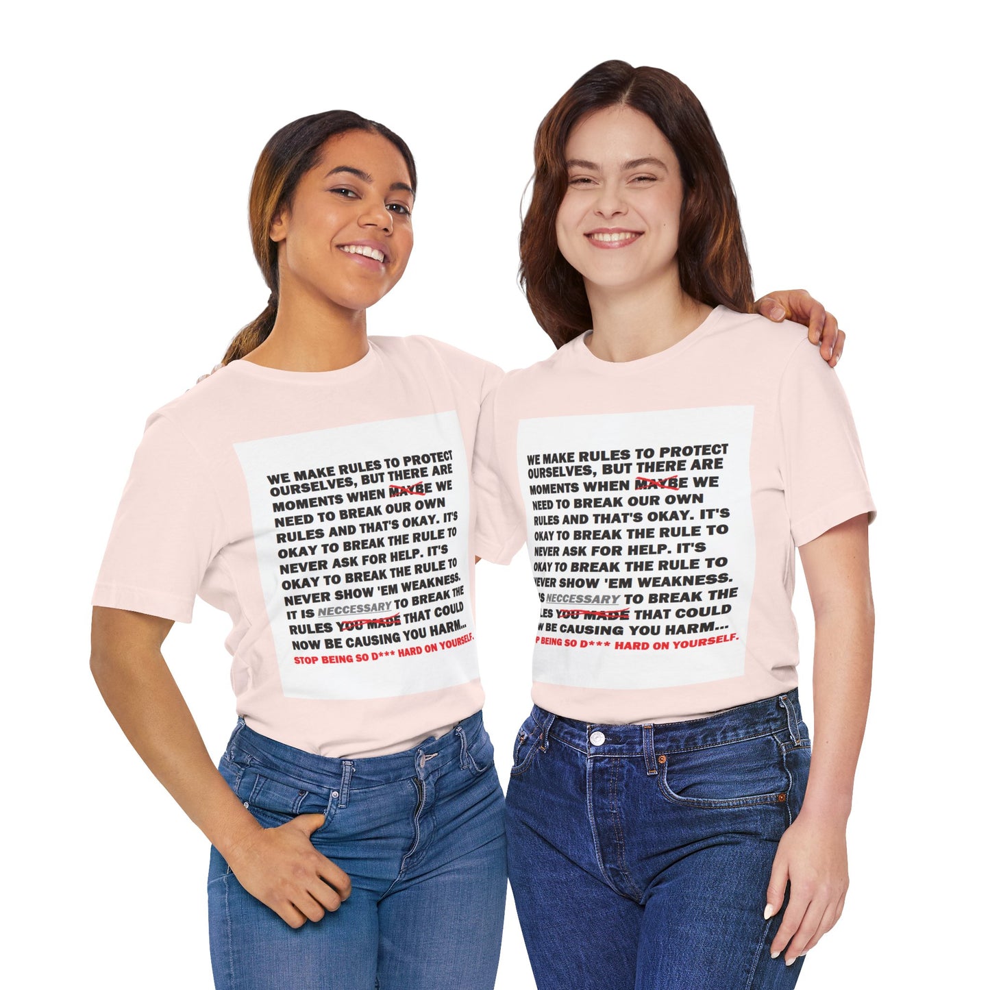 Rule Breaker Motivational Messaging Variants are in Pink, Red, Cream, Yellow, Orange, and Brown "STOP BEING SO D*** HARD ON YOURSELF." Unisex Jersey Short Sleeve Tee (Color Group 2of4)