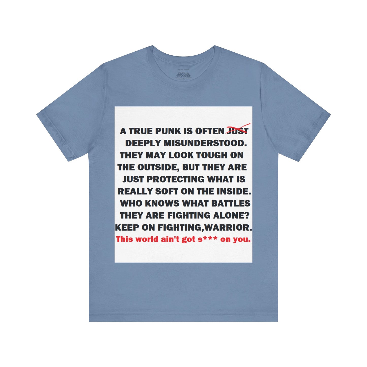 True Punk Motivational Messaging Variants of Blue "This world ain't got s*** on you." Unisex Jersey Short Sleeve Tee (Color Group 4of4)