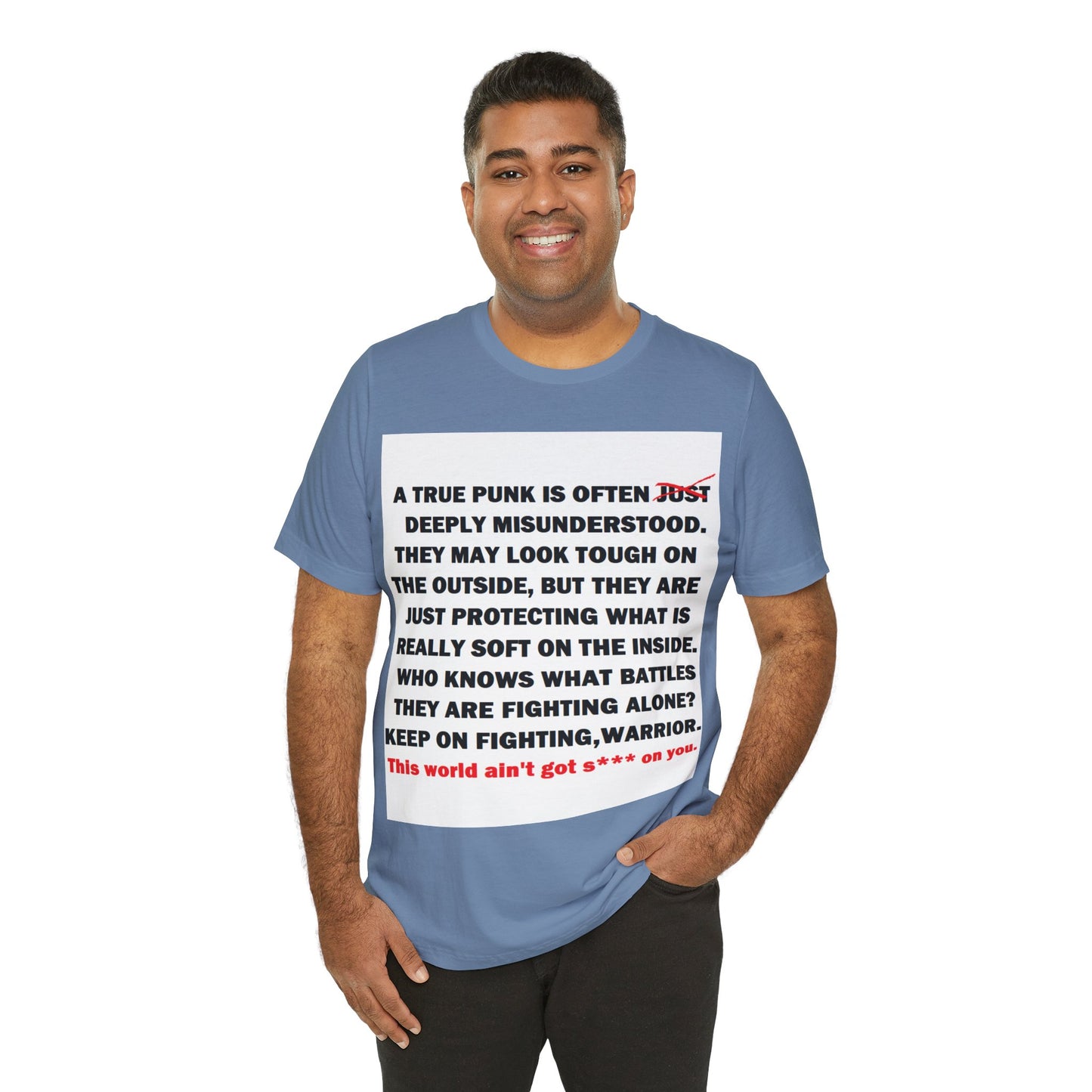 True Punk Motivational Messaging Variants of Blue "This world ain't got s*** on you." Unisex Jersey Short Sleeve Tee (Color Group 4of4)