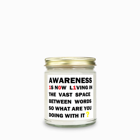 Awareness:  "so what are you doing with it?" Soy Wax Motivational Candle Clear Jar 9oz