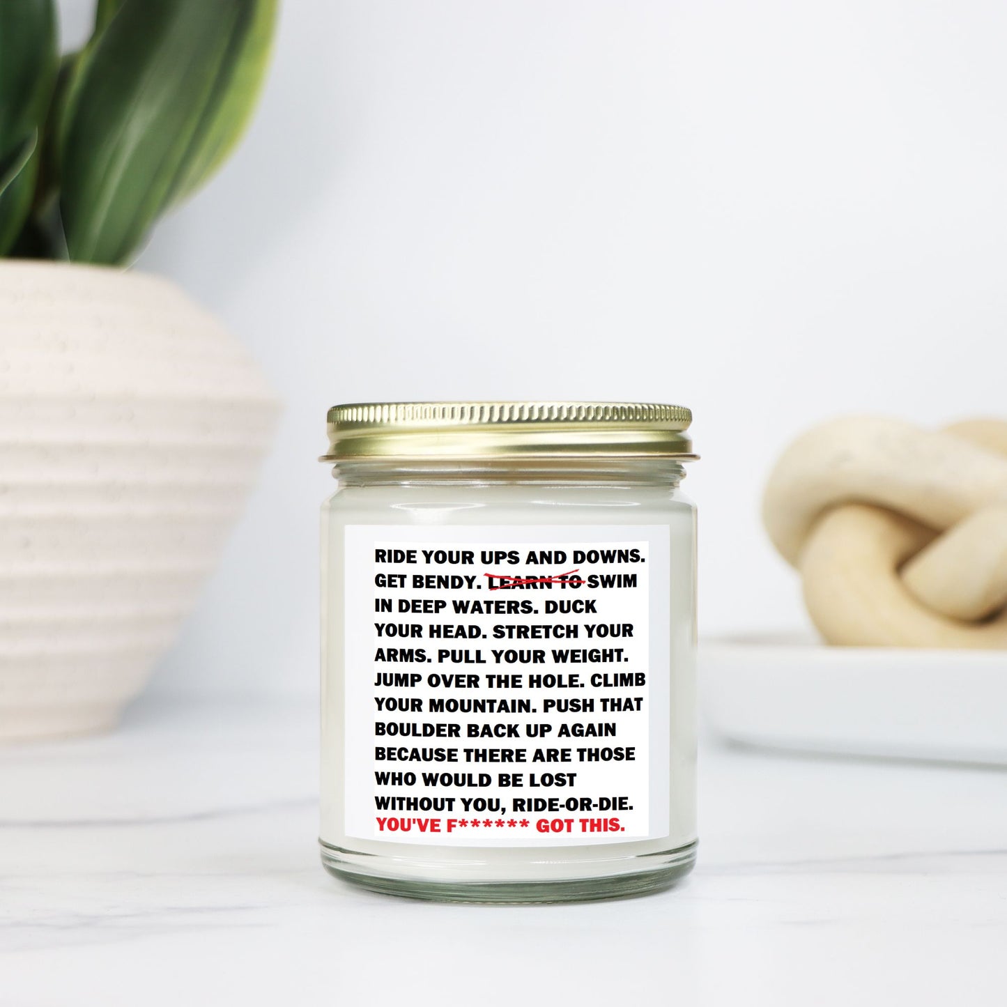 Ride-Or-Die:  "You've F****** got this!" Soy Wax Motivational Candle Clear Jar 9oz