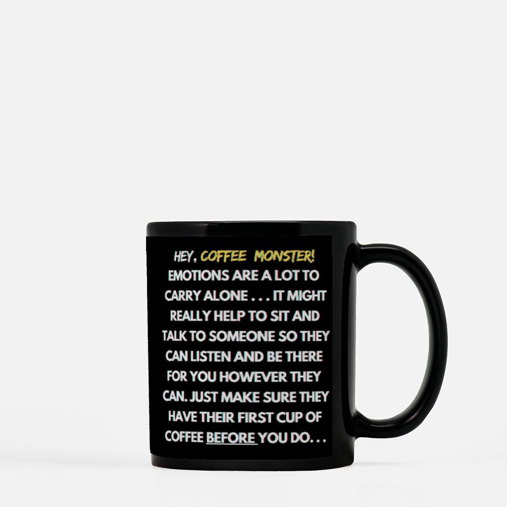 Caffeine Freak Monster Black Coffee Mug 11oz - "WILL FUHREAK FOR CAFFEINE... XOXO"