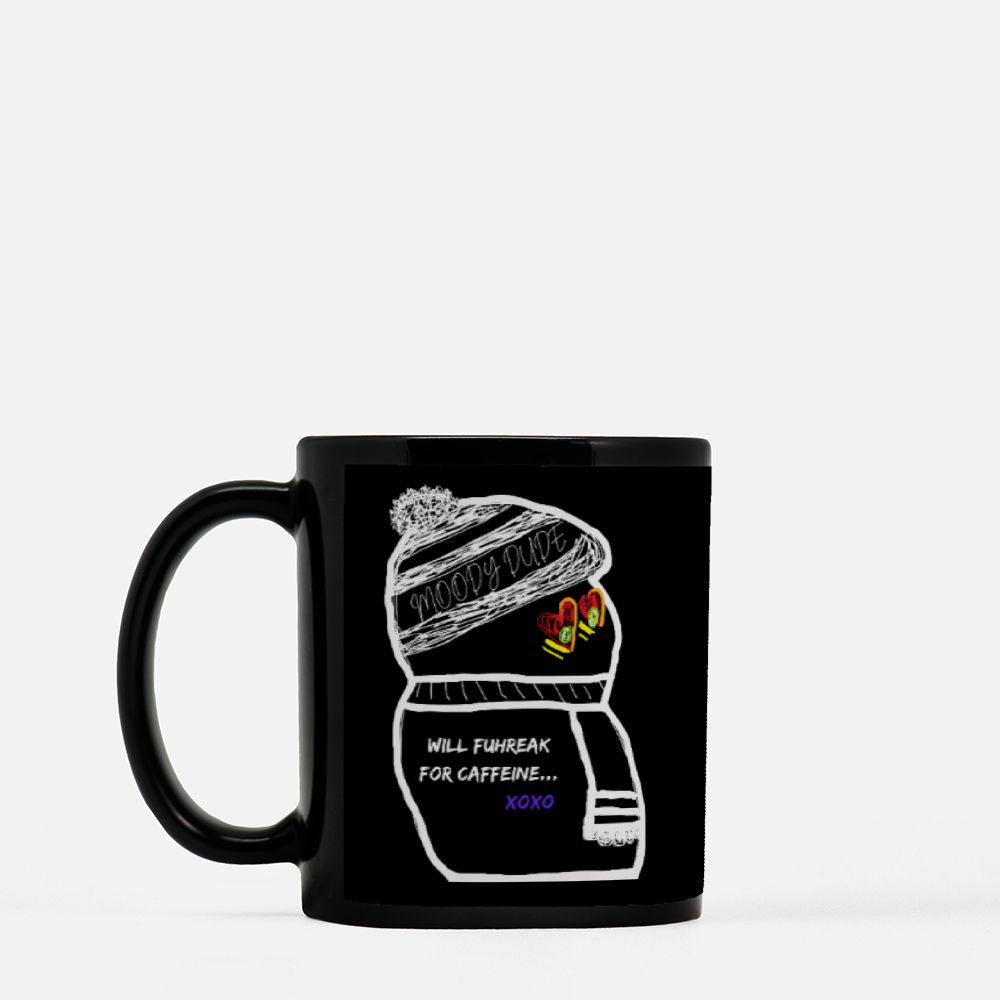 Caffeine Freak Monster Black Coffee Mug 11oz - "WILL FUHREAK FOR CAFFEINE... XOXO"