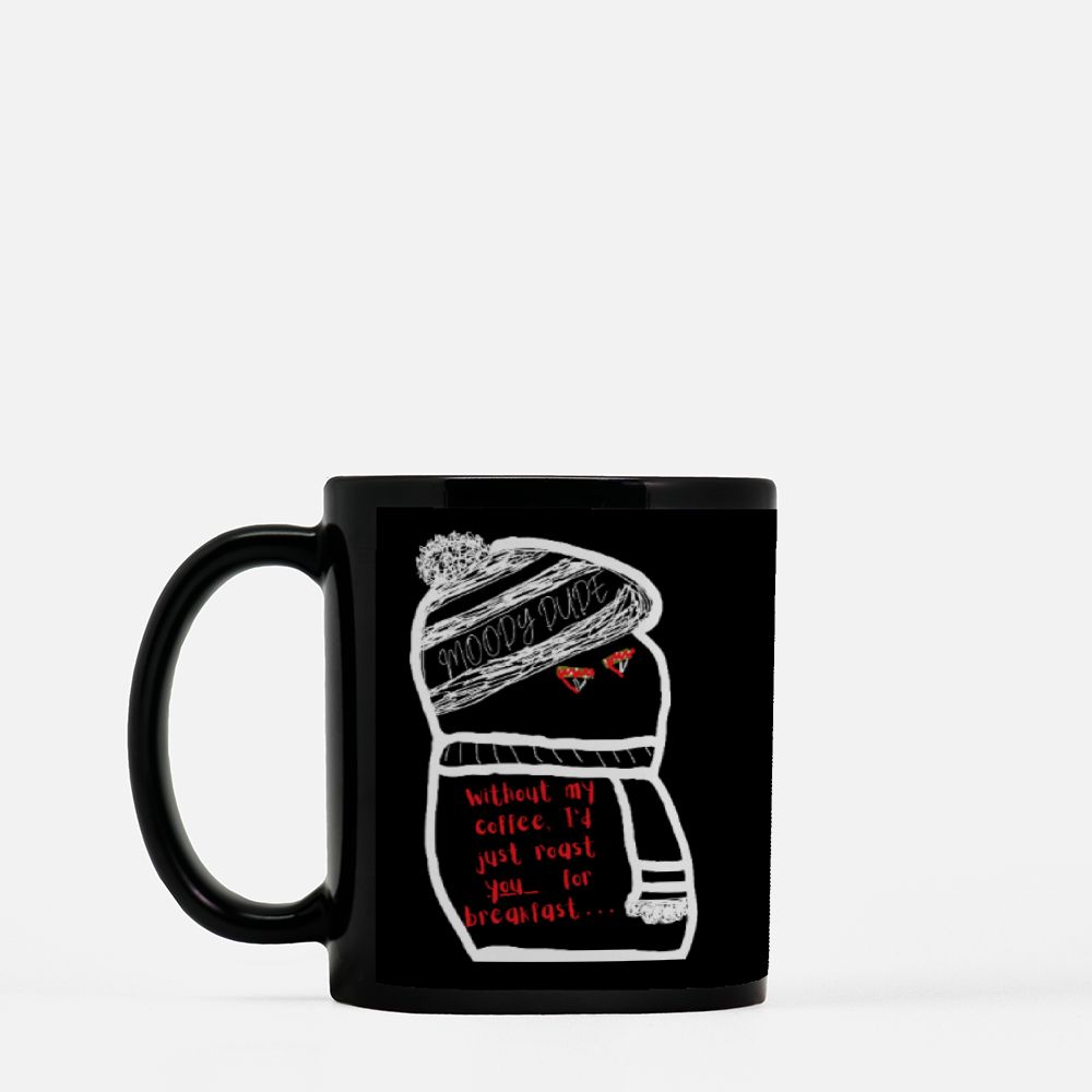 Fury Monster Black Coffee Mug 11oz - "Without my coffee, I'd just roast you for breakfast..."