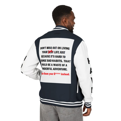 The Survivor Have Hope Inspired Unisex Heavyweight Letterman Jacket - Empowering Message "Make them your B**** instead." Comes in many color variants!
