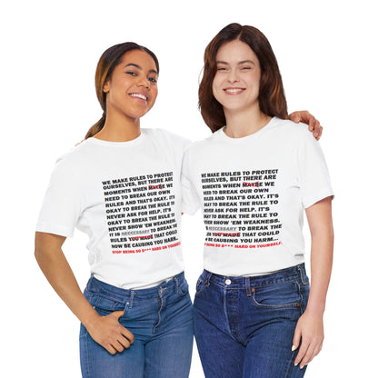 Rule Breaker Motivational Messaging Variants are White, Grey, Black "STOP BEING SO D*** HARD ON YOURSELF." Unisex Jersey Short Sleeve Tee (Color Group 1of4)