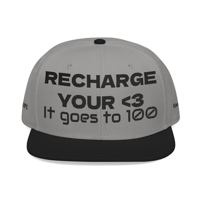 "RECHARGE YOUR <3 It Goes to 100" (Recharge your heart it goes to 100) Snapback Cap, Embroidered Hat, Casual Streetwear, Gift for Him/Her (Many color variants)