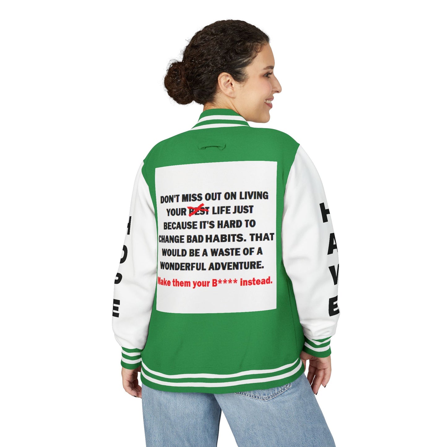 The Survivor Have Hope Inspired Unisex Heavyweight Letterman Jacket - Empowering Message "Make them your B**** instead." Comes in many color variants!