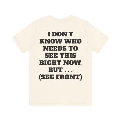 Ride Or Die Motivational Messaging Variants are in Pink, Red, Cream, Yellow, Orange, and Brown "YOU'VE F****** GOT THIS." Unisex Jersey Short Sleeve Tee (Color Group 2of4)
