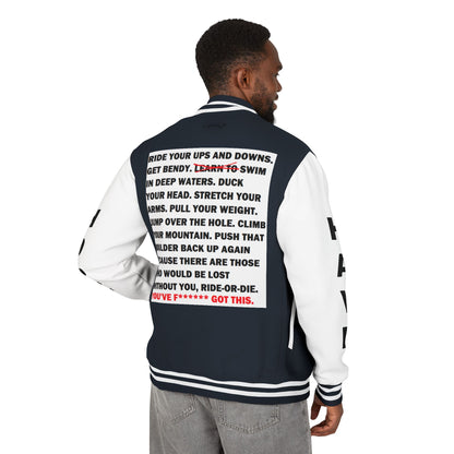Ride-Or-Die Have Hope Inspired Unisex Heavyweight Letterman Jacket - Empowering Message "YOU'VE F****** GOT THIS." Comes in many color variants!