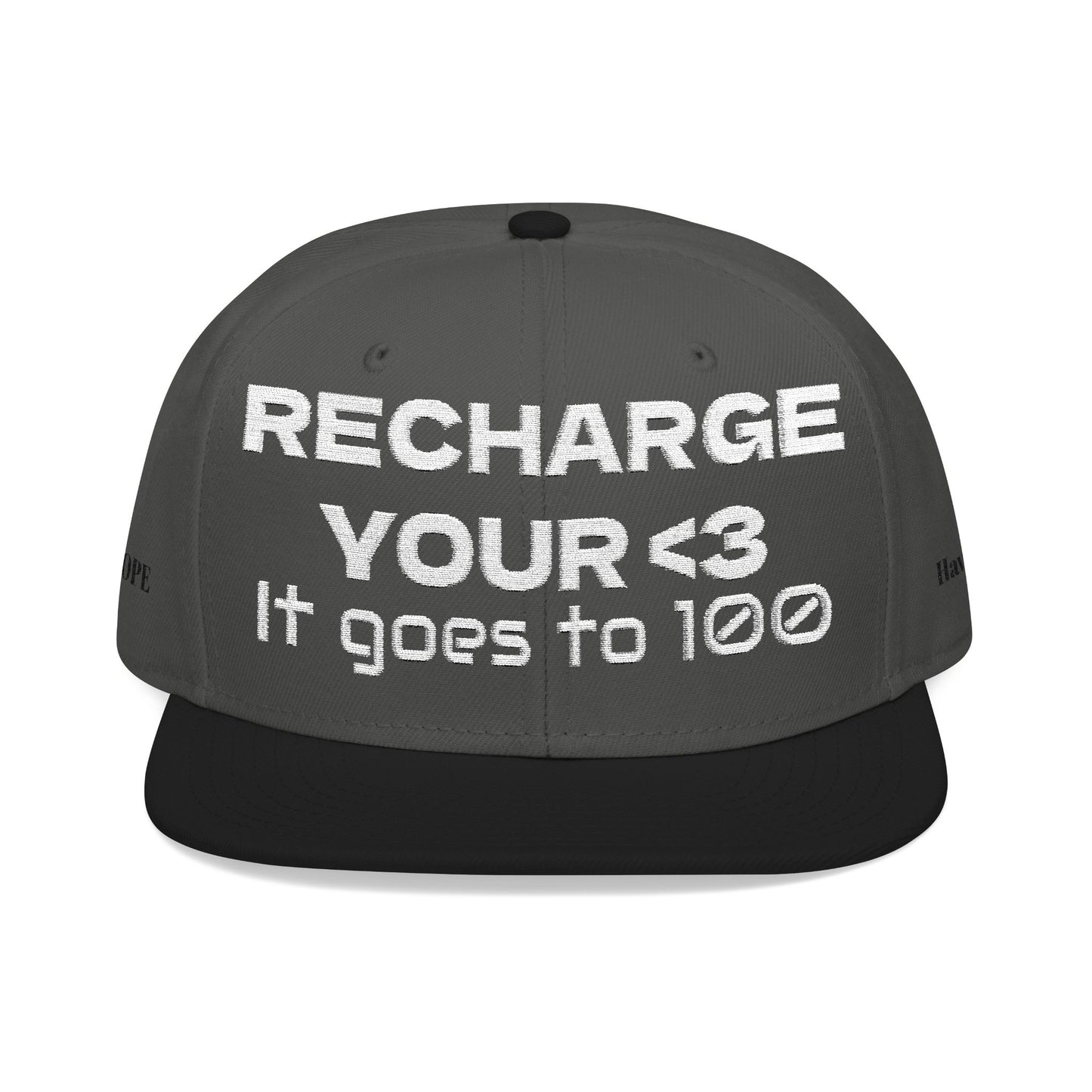 White Font "RECHARGE YOUR <3 It Goes to 100" (Recharge your heart it goes to 100) Snapback Cap, Embroidered Hat, Casual Streetwear, Gift for Him/Her (Many color variants)
