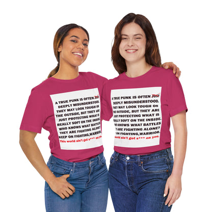 True Punk Motivational Messaging Variants are in Pink, Red, Cream, Yellow, Orange, and Brown "This world ain't got s*** on you." Unisex Jersey Short Sleeve Tee (Color Group 2of4)