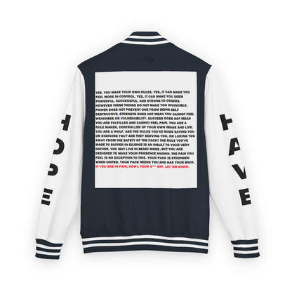 Rule Maker Have Hope Inspired Unisex Heavyweight Letterman Jacket - Empowering Message "IF YOU ARE IN PAIN, HOWL YOUR A** OFF. LET 'EM KNOW." Comes in many color variants!