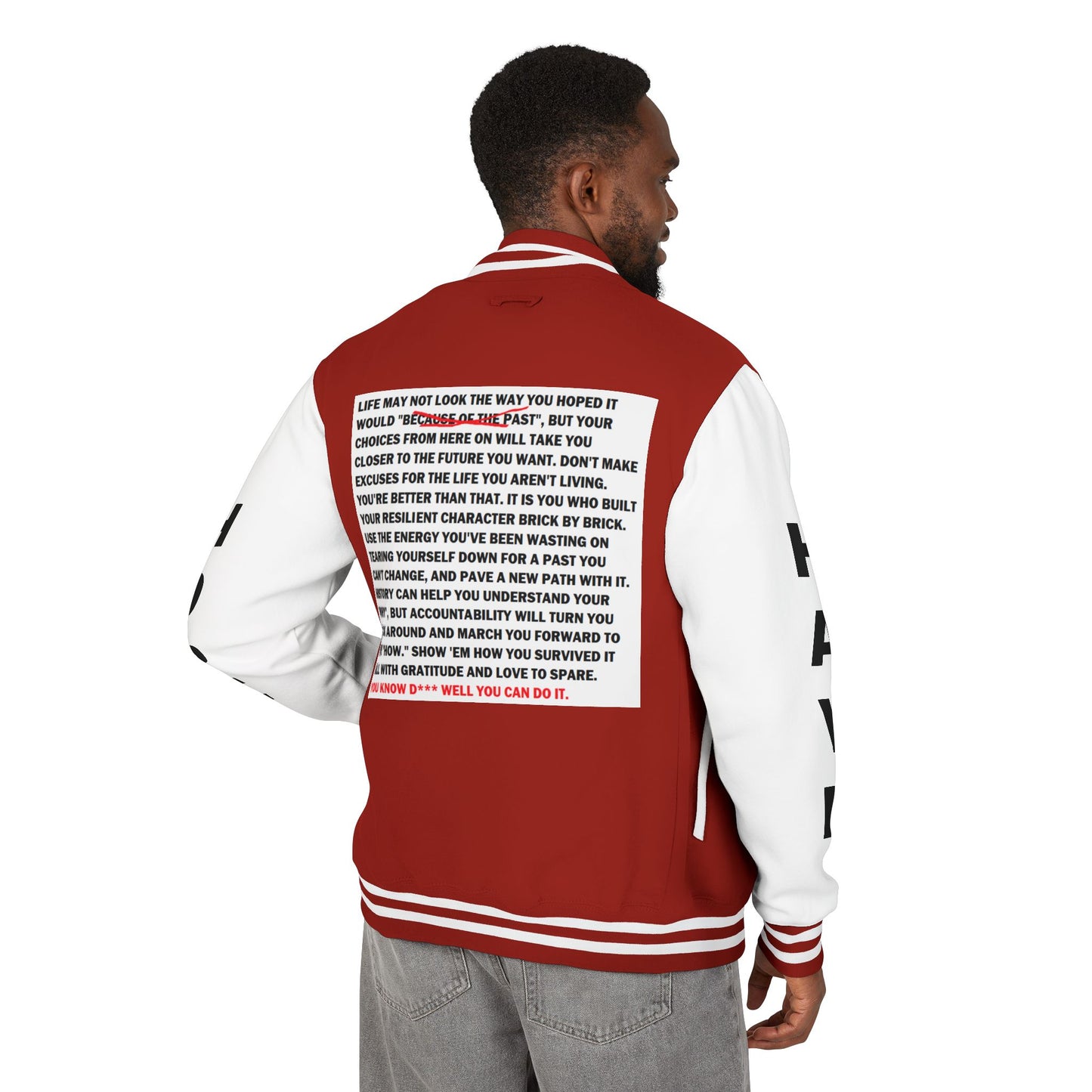 From Here On Have Hope Inspired Unisex Heavyweight Letterman Jacket - Empowering Message "You know D*** well you can do it." Comes in many color variants!