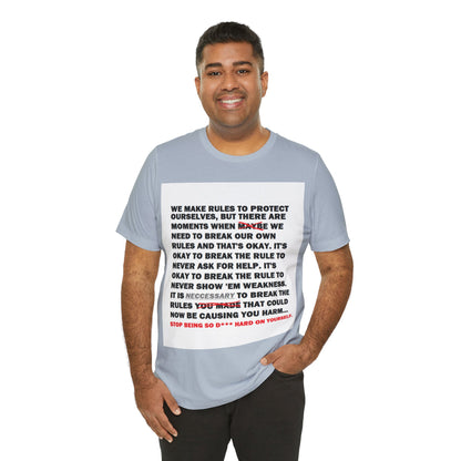 Rule Breaker Motivational Messaging Variants of Blue "STOP BEING SO D*** HARD ON YOURSELF." Unisex Jersey Short Sleeve Tee (Color Group 4of4)