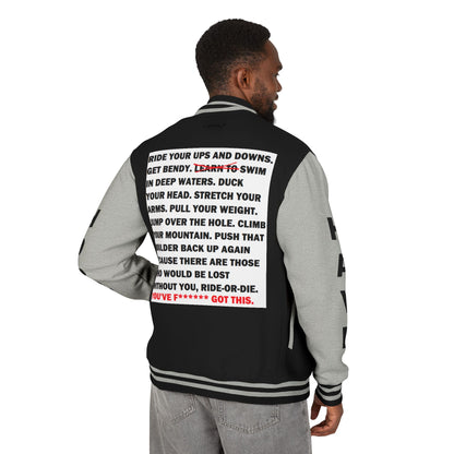Ride-Or-Die Have Hope Inspired Unisex Heavyweight Letterman Jacket - Empowering Message "YOU'VE F****** GOT THIS." Comes in many color variants!