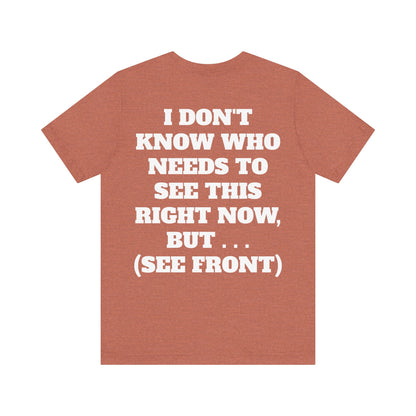 Ride Or Die Motivational Messaging Variants are in Pink, Red, Cream, Yellow, Orange, and Brown "YOU'VE F****** GOT THIS." Unisex Jersey Short Sleeve Tee (Color Group 2of4)