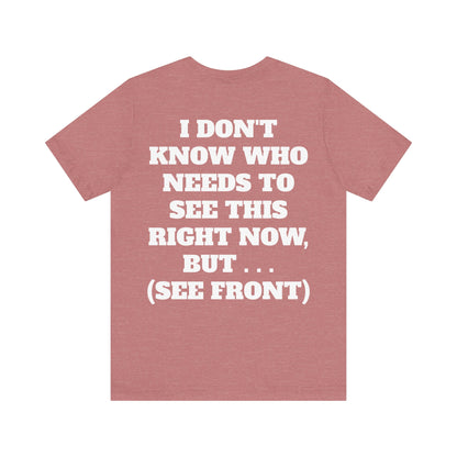 Ride Or Die Motivational Messaging Variants are in Pink, Red, Cream, Yellow, Orange, and Brown "YOU'VE F****** GOT THIS." Unisex Jersey Short Sleeve Tee (Color Group 2of4)