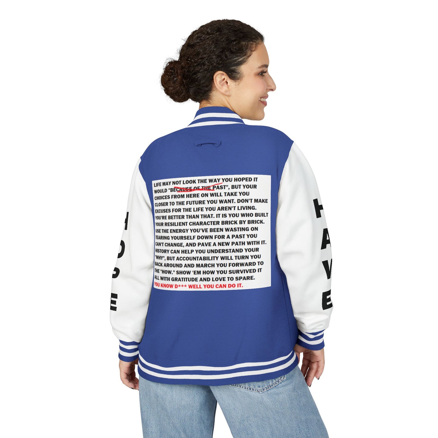 From Here On Have Hope Inspired Unisex Heavyweight Letterman Jacket - Empowering Message "You know D*** well you can do it." Comes in many color variants!