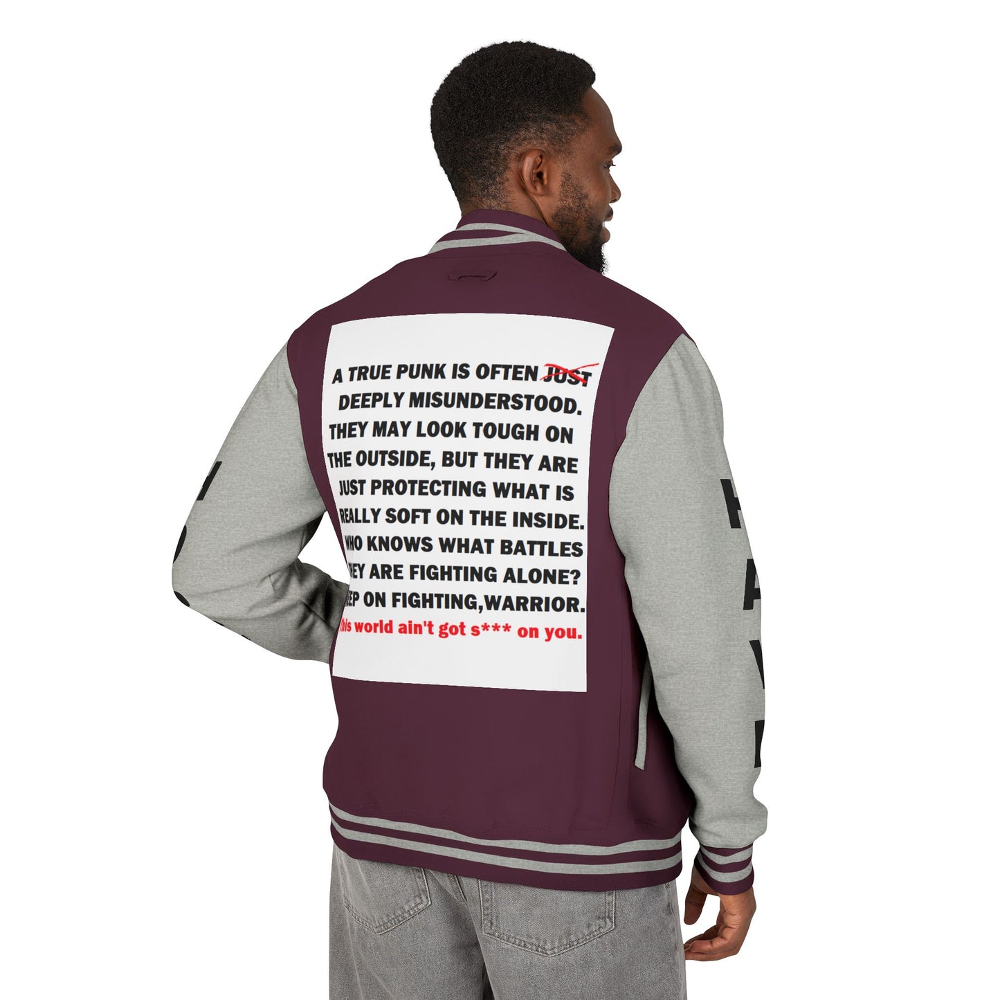 True Punk Have Hope Inspired Unisex Heavyweight Letterman Jacket - Empowering Message "This world ain't got s*** on you." Comes in many color variants!