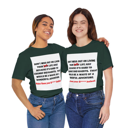 The Survivor Motivational Messaging Variants of Green "Make them your B**** instead." Unisex Jersey Short Sleeve Tee (Color Group 3of4)
