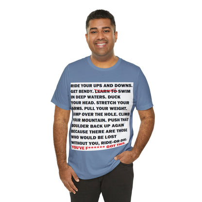 Ride Or Die Motivational Messaging Variants of Blue "YOU'VE F****** GOT THIS." Unisex Jersey Short Sleeve Tee (Color Group 4of4)
